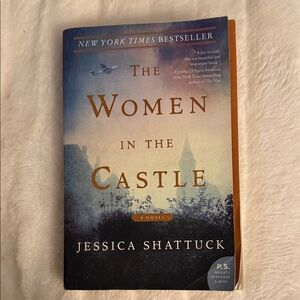 The Women in the Castle Book by Jessica Shattuck